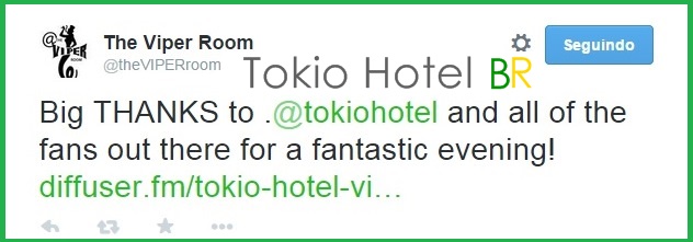 Twitter @theVIPERroom: Muito obrigado ao Tokio Hotel! (16.01.15)